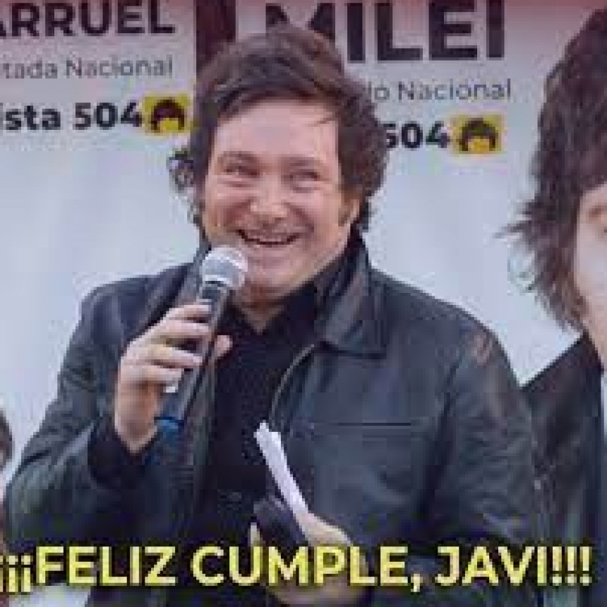 Milei cumple años este domingo de elecciones y sus seguidores inundan las redes con saludos